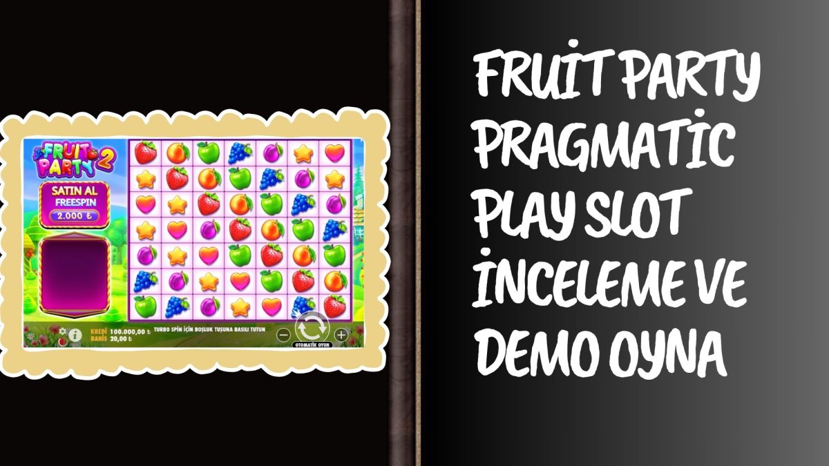 Fruit Party Pragmatic Play Slot inceleme ve Demo Oyna